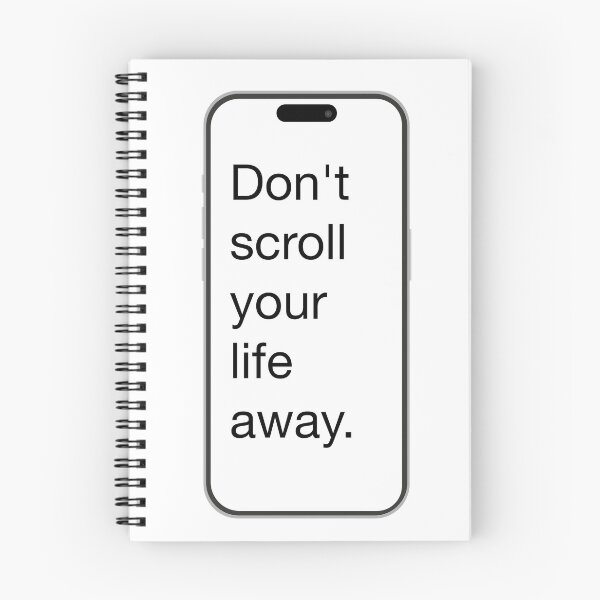 Item preview, Don't Scroll Your Life Away designed and sold by Fifteenfps.