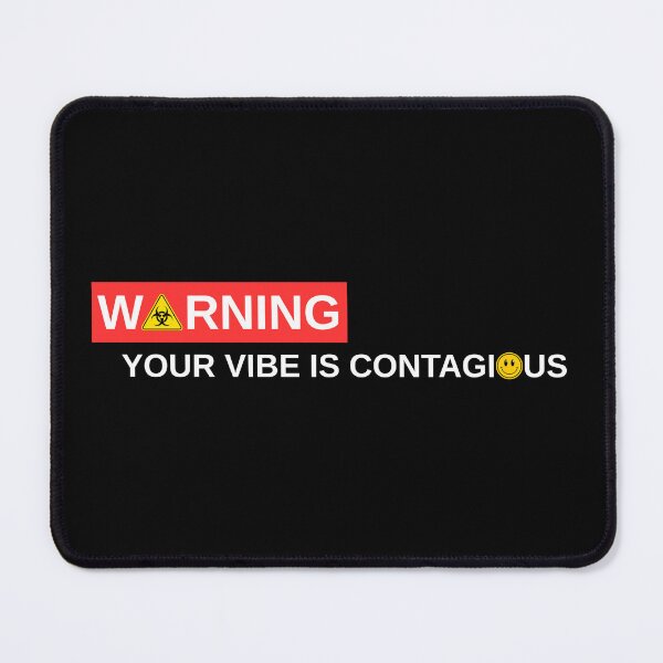 Item preview, Contagious Vibe Warning Sign designed and sold by CHERN-CHOM.
