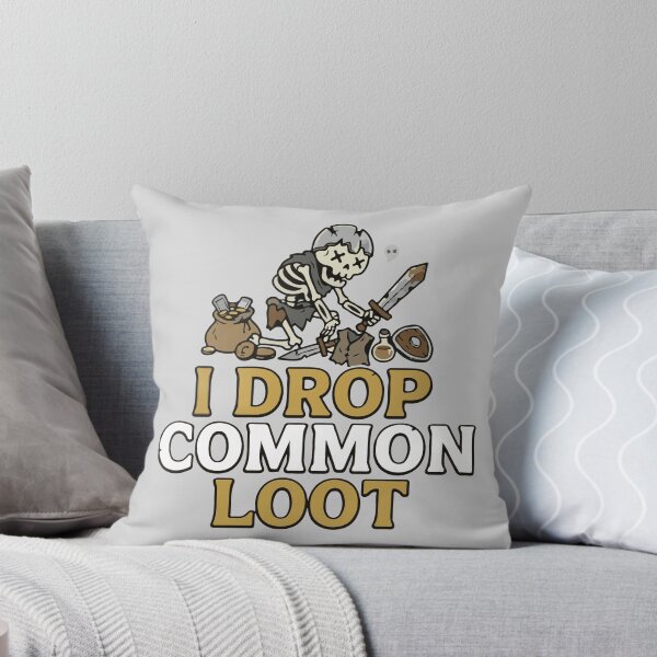 Item preview, I Drop Common Loot - Funny RPG Skeleton Gamer designed and sold by TobinHood.