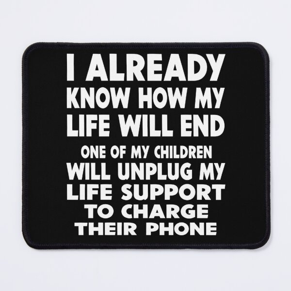 Item preview, I Already Know How My Life Will End Funny Parent designed and sold by VGAfanatic.