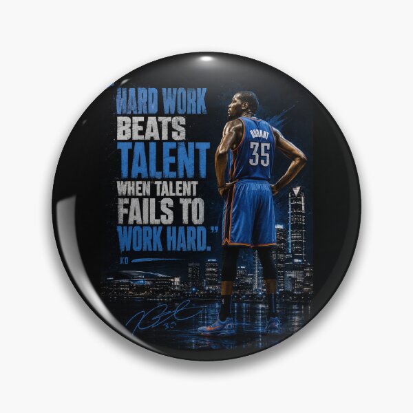 Item preview, “Hard work beats talent when talent fails to work hard.” KD designed and sold by BallerQuotes.