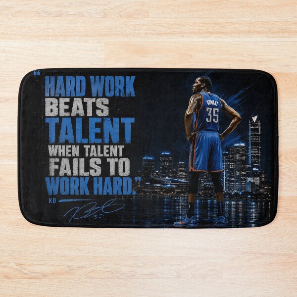 Item preview, “Hard work beats talent when talent fails to work hard.” KD designed and sold by BallerQuotes.