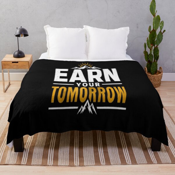 Item preview, Earn Your Tomorrow – Motivational Success & Growth Mindset designed and sold by v6ziix.