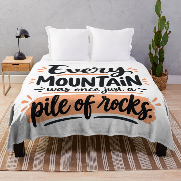 Item preview, Every Mountain Was Once Just a Pile of Rocks designed and sold by khadijaAchaki.