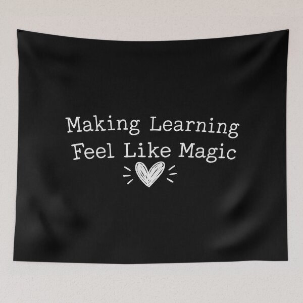 Item preview, Making Learning Feel Like Magic,Inspirational Teacher designed and sold by CloudyPress.