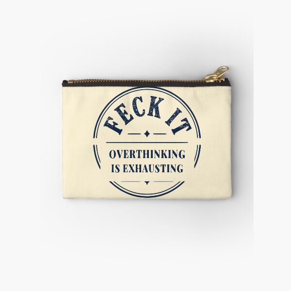 Item preview, Feck It – Overthinking Is Exhausting Vintage Badge designed and sold by 89shirts.