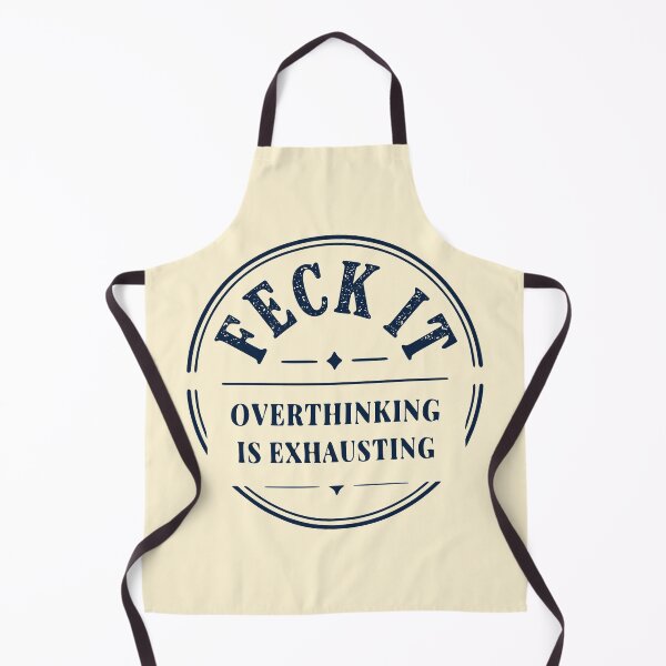 Item preview, Feck It – Overthinking Is Exhausting Vintage Badge designed and sold by 89shirts.