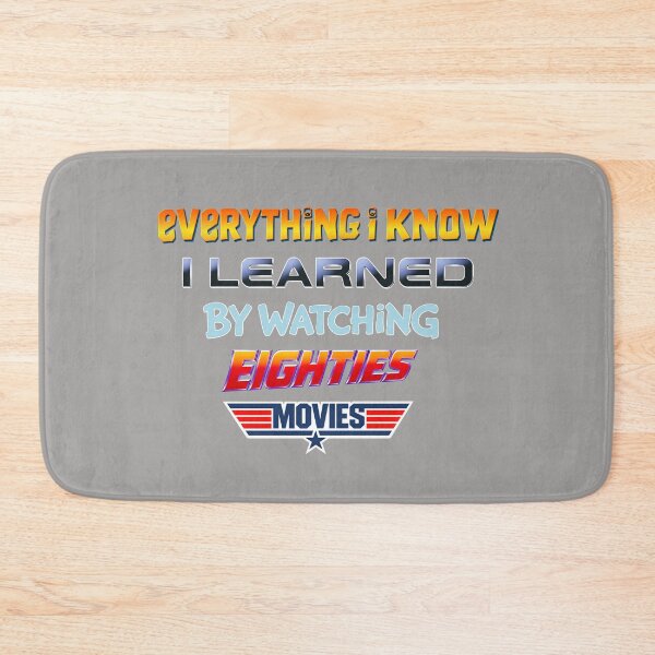 Item preview, 80s Movies - Everything I know I learned by watching eighties movies designed and sold by Presents For The Dead.