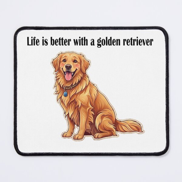 Item preview, Life is better with a golden retriever designed and sold by BARAKAT DZIGN.