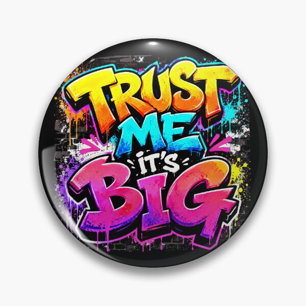 Item preview, TRUST ME IT'S BIG - Vibrant Graffiti Typography Streetwear designed and sold by lucidfrog.