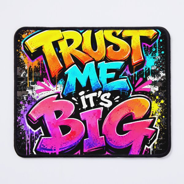 Item preview, TRUST ME IT'S BIG - Vibrant Graffiti Typography Streetwear designed and sold by lucidfrog.