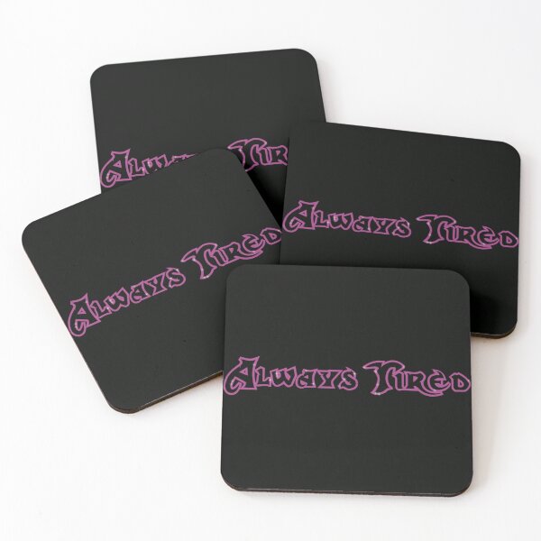 Item preview, Always Tired designed and sold by Questionable Quotes.