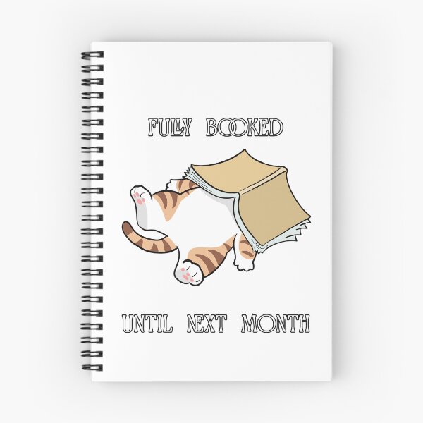 Item preview, Fully Booked Until Next Month Funny Book Lover Cat Design designed and sold by Anya86.