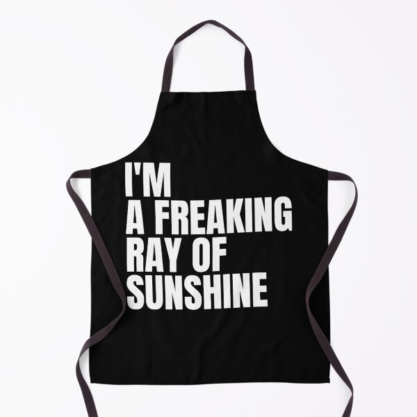 Item preview, I'm A Freaking Ray Of Sunshine Sarcastic Funny Slogan designed and sold by Dondonmart.