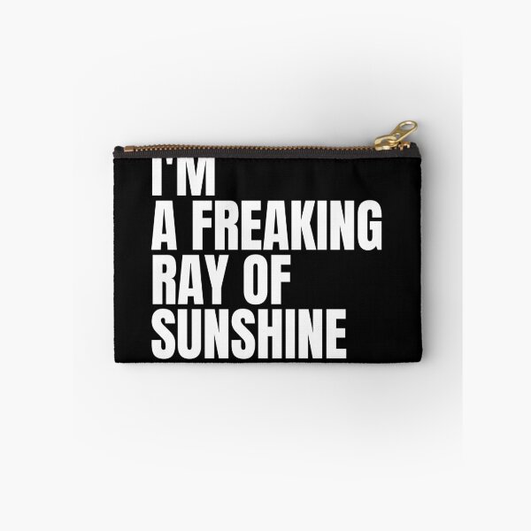 Item preview, I'm A Freaking Ray Of Sunshine Sarcastic Funny Slogan designed and sold by Dondonmart.
