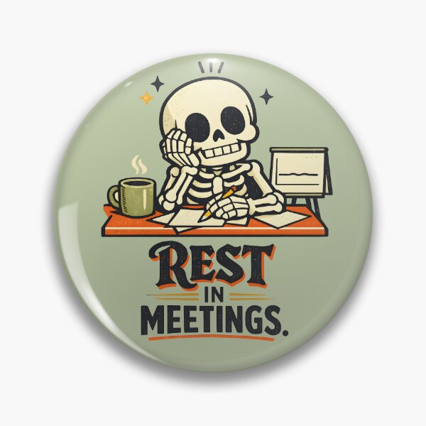 Artikelvorschau, Ruhe in Meetings Skelett Büro Humor Halloween Lustiges Design entworfen und verkauft von  MAD's Recreation Studio.