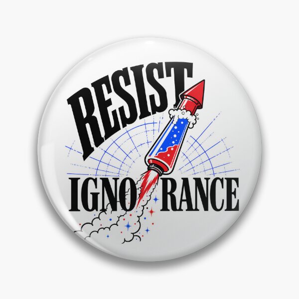 Item preview, Resist Ignorance Science Rocket For Critical Thinkers designed and sold by chattsuede.