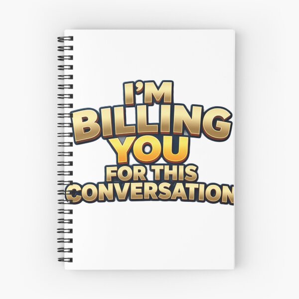 Item preview, I'm billing you for this conversation designed and sold by Leo Bennett.