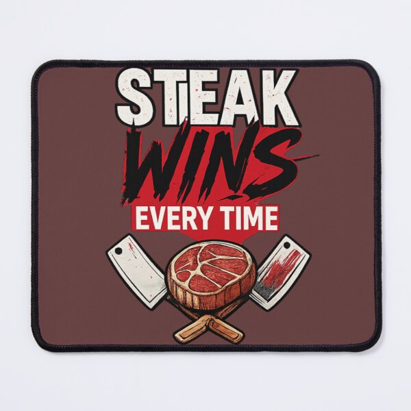 Item preview, STEAK WINS EVERYTIME designed and sold by CarnivoreGifts.