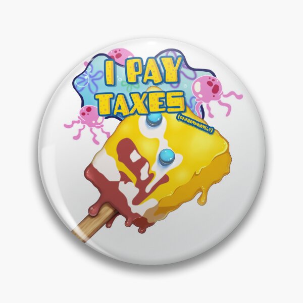 Item preview, I Pay Taxes (unfortuately) designed and sold by Paintbucket Lemonade.