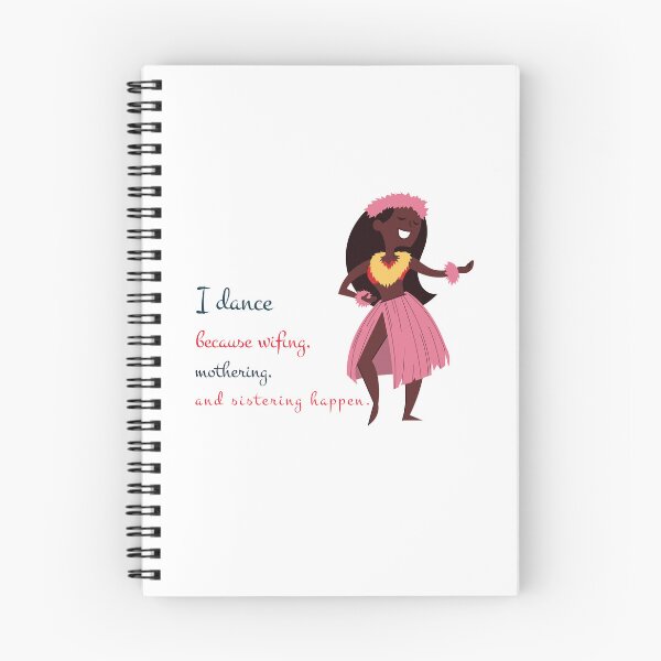 Item preview, I Dance Because Wifing Mothering and Sistering Happen Joy of Mothering designed and sold by FunTeesFactory.
