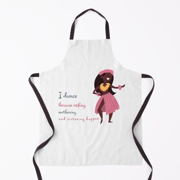 Item preview, I Dance Because Wifing Mothering and Sistering Happen Joy of Mothering designed and sold by FunTeesFactory.