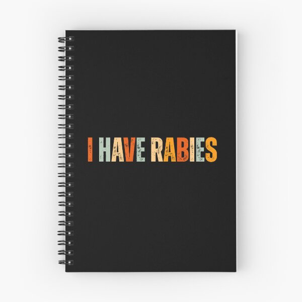 Item preview, I Have Rabies Funny Unhinged designed and sold by Dondonmart.