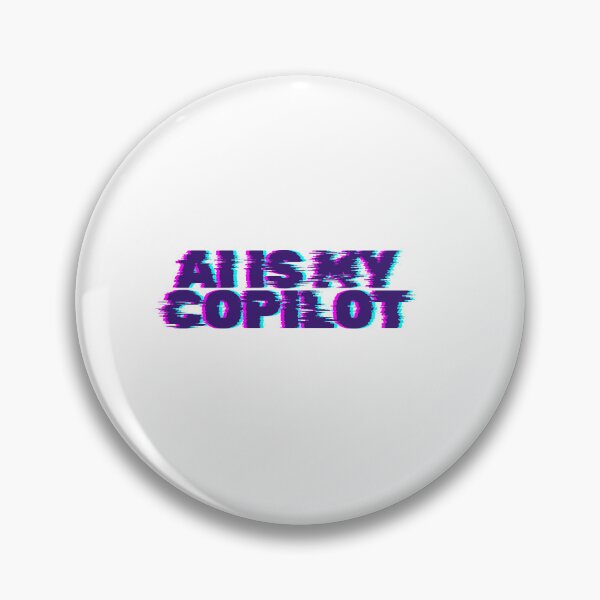 Item preview, AI is my copilot designed and sold by Shambusiness.