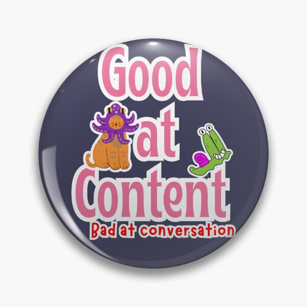 Item preview, Good at Content Bad at Conversation - Funny Introvert Content Creator Quote designed and sold by Spicey Sprinkle.