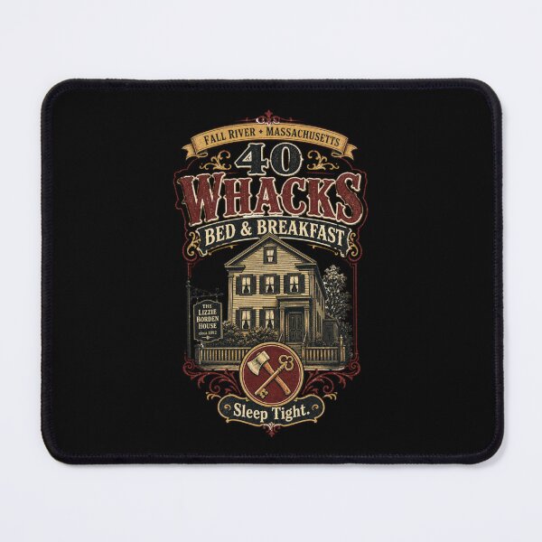 Item preview, 40 Whacks Bed & Breakfast – Lizzie Borden House Funny Dark Humor designed and sold by HROC.