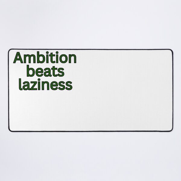 Item preview, Ambition beats laziness-motivational quote designed and sold by HustlersShop77.