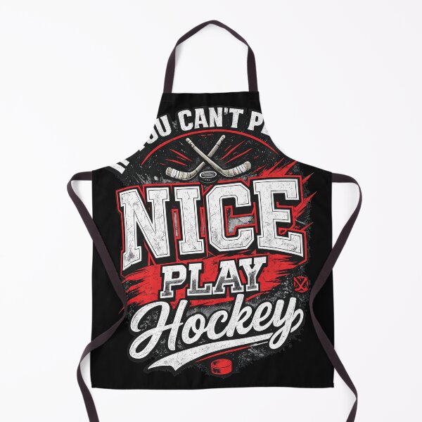 Item preview, If You Cant Play Nice Play Hockey Sports designed and sold by Eowcat.