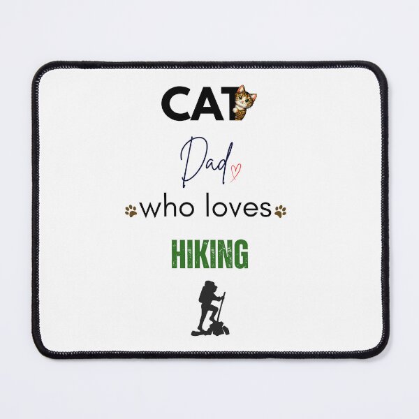 Item preview, Cat Dad Who Loves Hiking designed and sold by PawFitt.