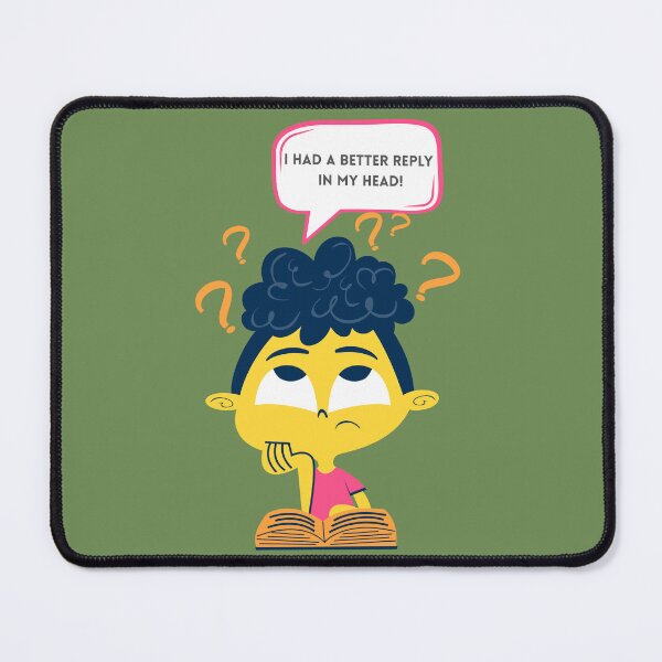 Item preview, I Had a Better Reply in My Head – Funny Introvert Overthinking Quote designed and sold by Spicey Sprinkle.