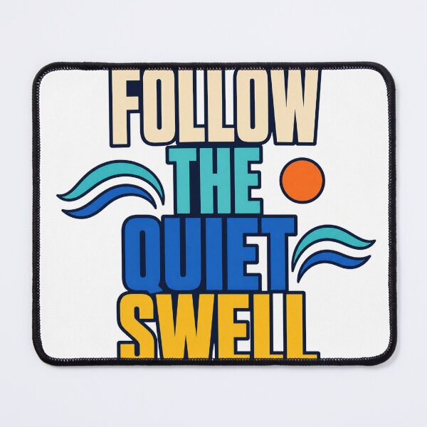 Item preview, Follow The Quiet Swell designed and sold by aihrgdesign.