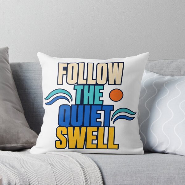 Item preview, Follow The Quiet Swell designed and sold by aihrgdesign.