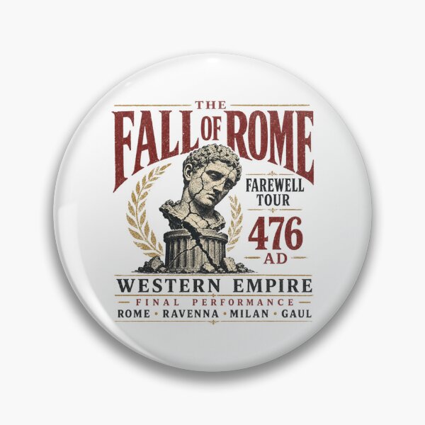 Item preview, The Fall of Rome Farewell Tour 476 AD – Western Empire Final Performance designed and sold by HROC.