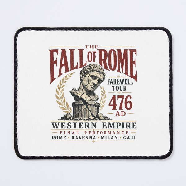 Item preview, The Fall of Rome Farewell Tour 476 AD – Western Empire Final Performance designed and sold by HROC.