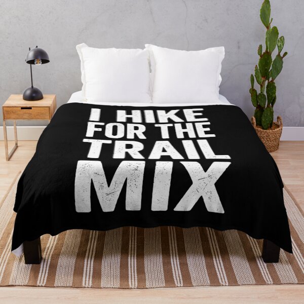 Item preview, Hiking Humor I Hike For Trail Mix Art AUG-313 designed and sold by noberic.
