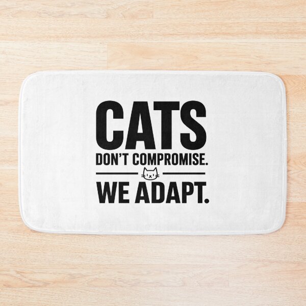 Item preview, Cats Don't Compromise We Adapt - Bold Typography Cat Quote designed and sold by medicalkinoko.