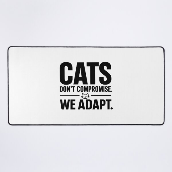 Item preview, Cats Don't Compromise We Adapt - Bold Typography Cat Quote designed and sold by medicalkinoko.