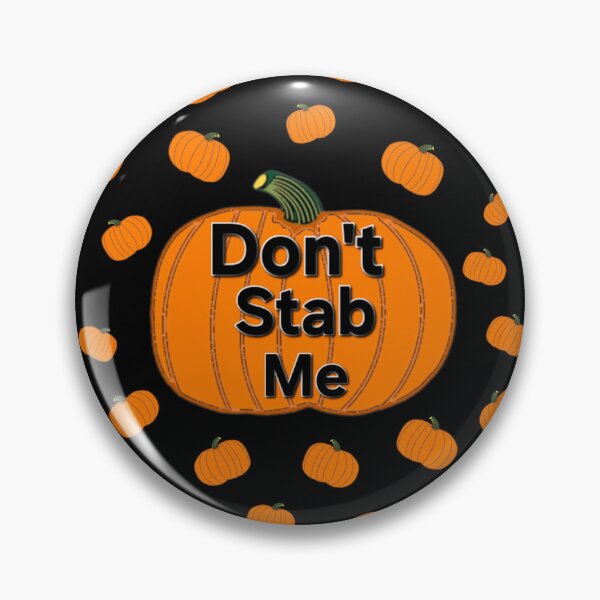Item preview, pumpkin don't stab me designed and sold by gracehopelove.