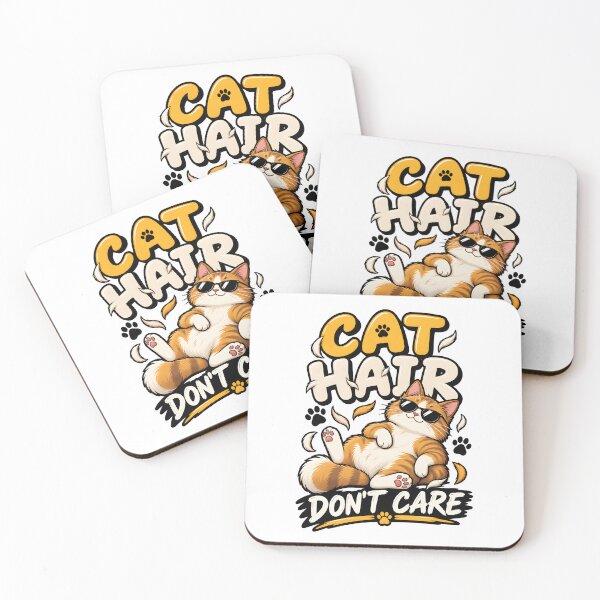 Item preview, Cat Hair Don't Care designed and sold by Ahsacom.