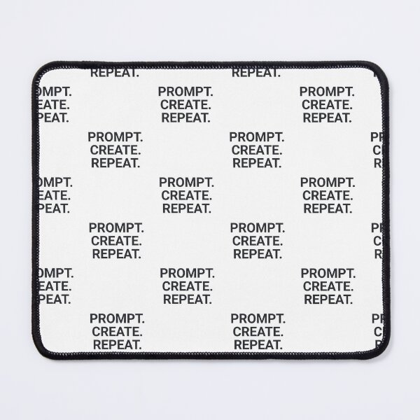 Item preview, Prompt Create repeat, AI designed and sold by Shambusiness.