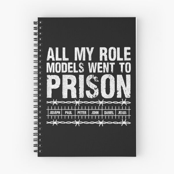 Item preview, All My Role Models Went to Prison Faith Events designed and sold by FrankIsabel.