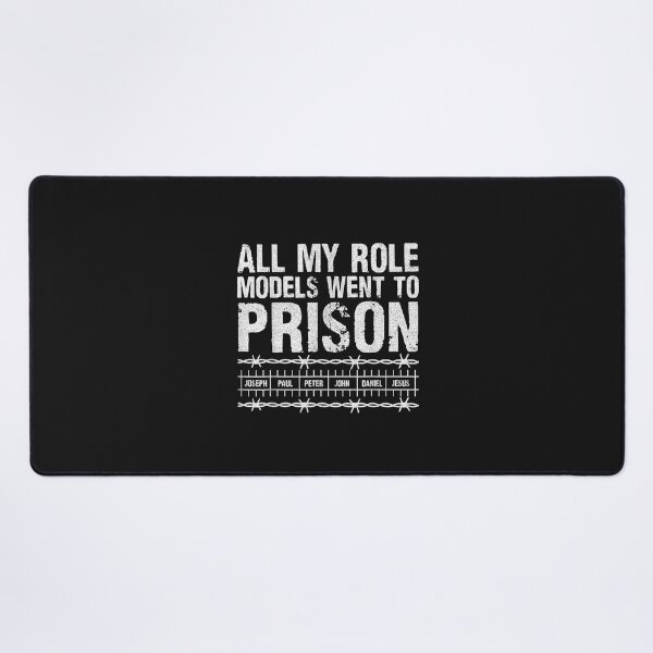 Item preview, All My Role Models Went to Prison Faith Events designed and sold by FrankIsabel.
