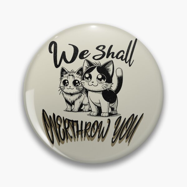 Item preview, We Shall Overthrow You - Cute Kittens designed and sold by Shy Fractal Designs.
