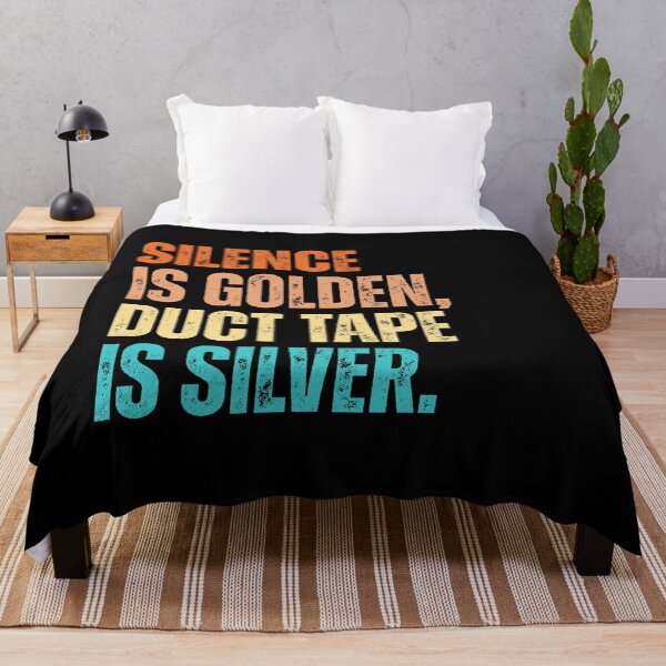 Item preview, Silence is golden, duct tape is silver designed and sold by Dondonmart.