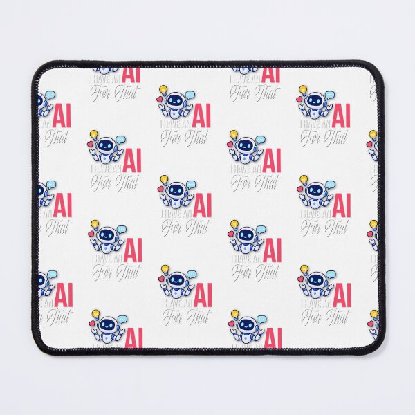 Item preview, I have an AI for that designed and sold by Shambusiness.