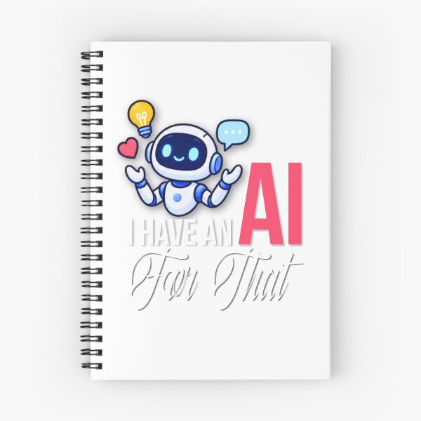 Item preview, I have an AI for that designed and sold by Shambusiness.